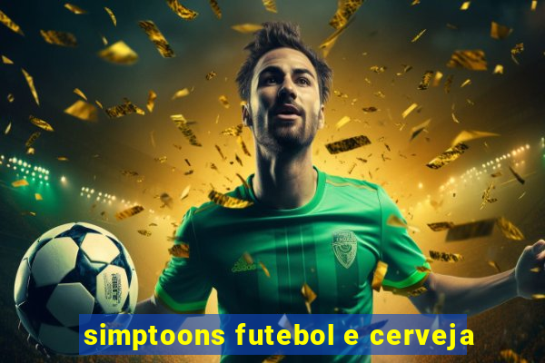 simptoons futebol e cerveja